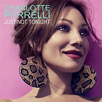 Charlotte Perrelli – Just Not Tonight