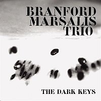Branford Marsalis Trio – The Dark Keys