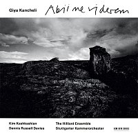 Kim Kashkashian, The Hilliard Ensemble, Stuttgarter Kammerorchester – Abii ne viderem