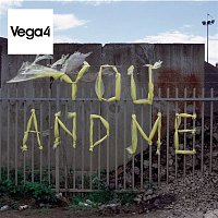 Vega4 – You And Me