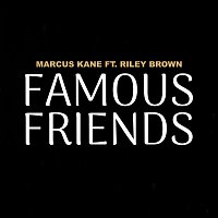 Famous Friends (feat. Riley Brown)