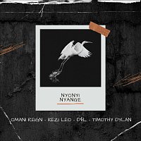 OmaNi ReigN, Kezi Leo, D.L, Timothy Dylan – Nyonyi Nyange (feat. Timothy Dylan)