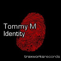 Tommy M – Identity