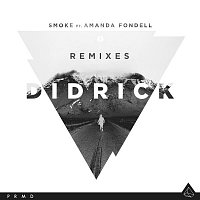 Didrick – Smoke (feat. Amanda Fondell) [Remixes]
