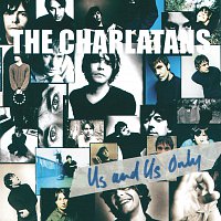The Charlatans – Us And Us Only