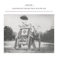 Matti Bye – Elephant Made The Piano – EP