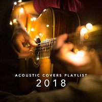Různí interpreti – Acoustic Covers Playlist 2018