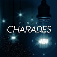 Fiona – Charades