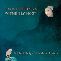 Hana Hegerová – Potměšilý host CD