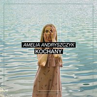 Amelia Andryszczyk – Kochany