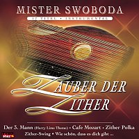 Mister Swoboda – Zauber der Zither
