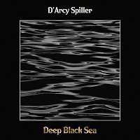 D'Arcy Spiller – Deep Black Sea