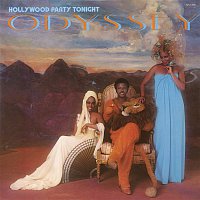 Odyssey – Hollywood Party Tonight (Bonus Track Version)