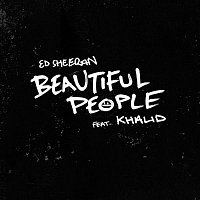 Ed Sheeran – Beautiful People (feat. Khalid)