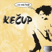 Kečup – Co má bejt