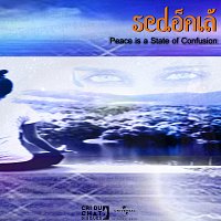 Sedonia – Peace Is A State Of Confusion