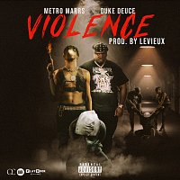 Metro Marrs, Duke Deuce – Violence