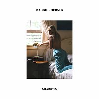 Maggie Koerner – Shadows