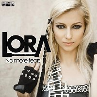 Lora – No More Tears