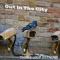 Closed Loop Hypnosis – Out in the City