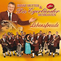 Ernst Hutter & Die Egerlander Musikanten – Lebensfreude
