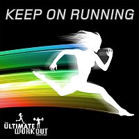 Přední strana obalu CD The Ultimate Workout Collection: Keep On Running