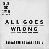Chase & Status, Tom Grennan – All Goes Wrong [Salvatore Ganacci Remix]