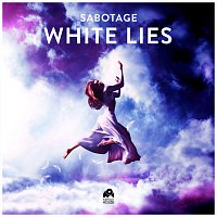 Sabotage – White Lies
