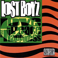 Lost Boyz – Love, Peace & Nappiness