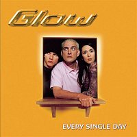 Glow – Every Single Day