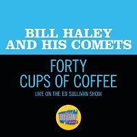 Forty Cups Of Coffee [Live On The Ed Sullivan Show, April 28, 1957]