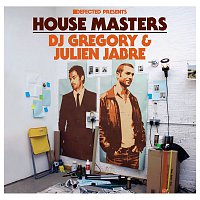 House Masters: DJ Gregory & Julien Jabre – Defected Presents House Masters: DJ Gregory & Julien Jabre