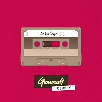 Glowrush – Cinta Sendiri [Remix]