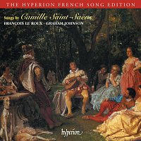 Francois Le Roux, Graham Johnson – Saint-Saens: Songs (Hyperion French Song Edition)