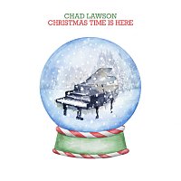 Chad Lawson – Christmas Time Is Here