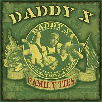 Daddy X – Family Ties