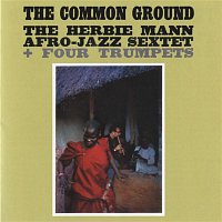 The Herbie Mann Afro-Jazz Sextet – The Common Ground