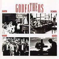 The Godfathers – Birth, School, Work, Death (Expanded Edition)