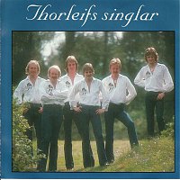 Thorleifs – Thorleifs singlar