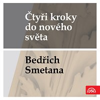 Česká filharmonie, Václav Talich – Čtyři kroky do nového světa - Bedřich Smetana