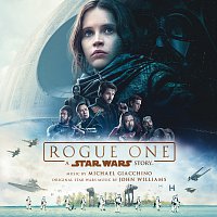 Michael Giacchino – Rogue One: A Star Wars Story [Original Motion Picture Soundtrack]