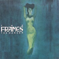The Frames – The Dancer