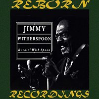 Jimmy Witherspoon – Rockin' with the Spoon (HD Remastered)