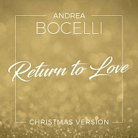 Andrea Bocelli – Return To Love [Christmas Version]