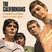 The Californians – Congratulations / What Is Happy Baby?