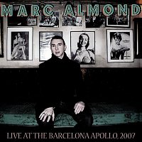 Marc Almond – Live At The Barcelona Apollo, 2007