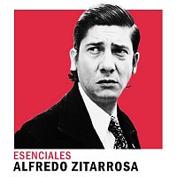 Alfredo Zitarrosa – Esenciales
