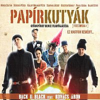 Back II Black, Kovács Áron – Papírkutyák (feat. Kovács Áron)