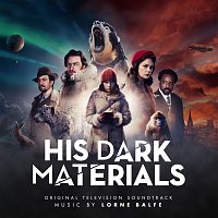 Lorne Balfe – His Dark Materials [Original Television Soundtrack]