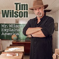 Tim Wilson – Mr. Wilson Explains America